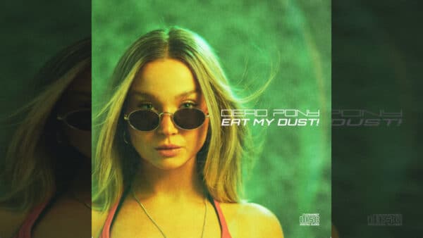 Cover for EP Eat My Dust! by Dead Pony