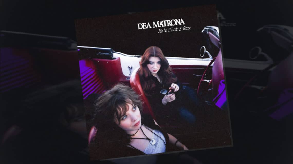 Dea Matrona Hate That I Care album cover